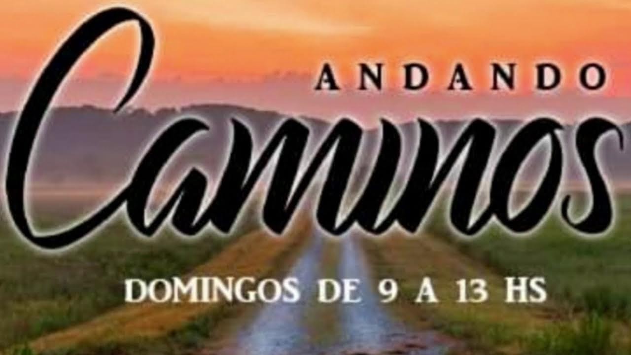 ANDANDO CAMINOS