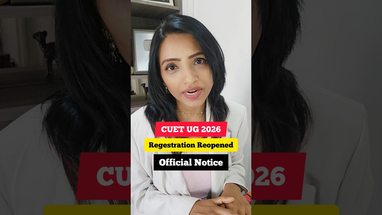 CUET UG 2026 | REGISTRATION REOPENS | IMP UPDATE