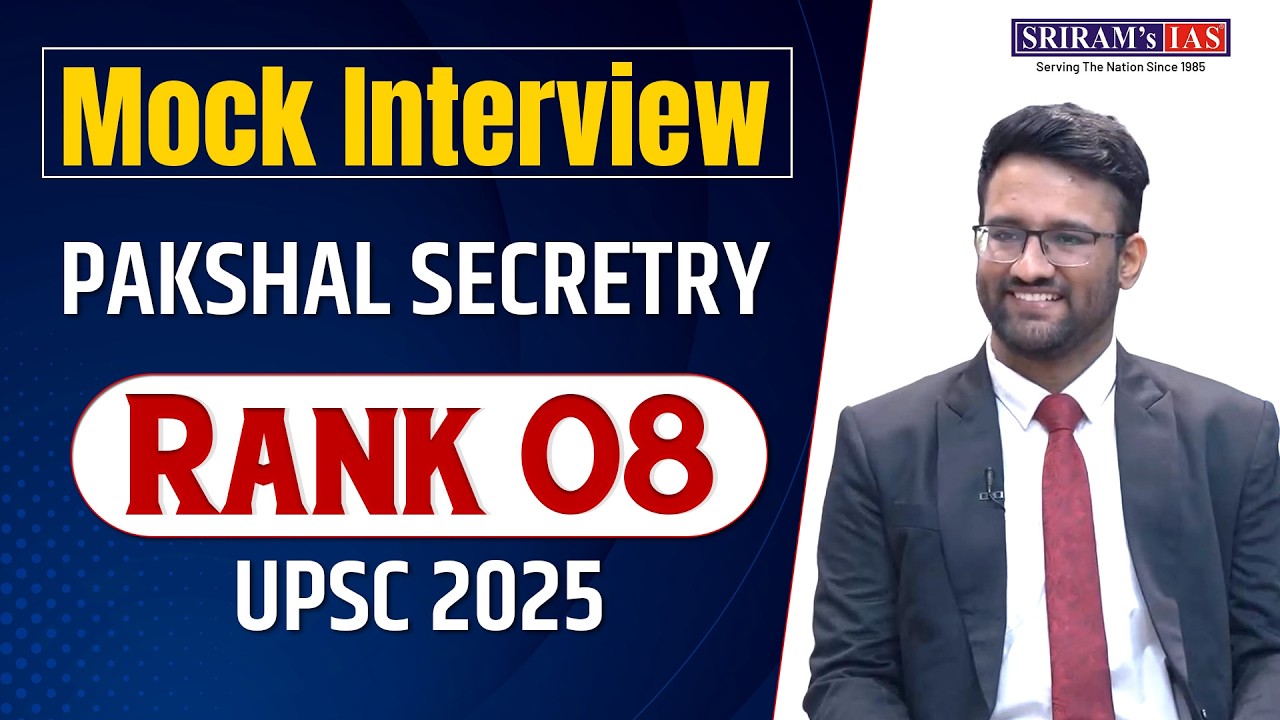 PAKSHAL SECRETRY l AIR 8 l UPSC 2025 l TOPPERS INTERVIEW l #iasinterview #ias @sriramsiasofficial