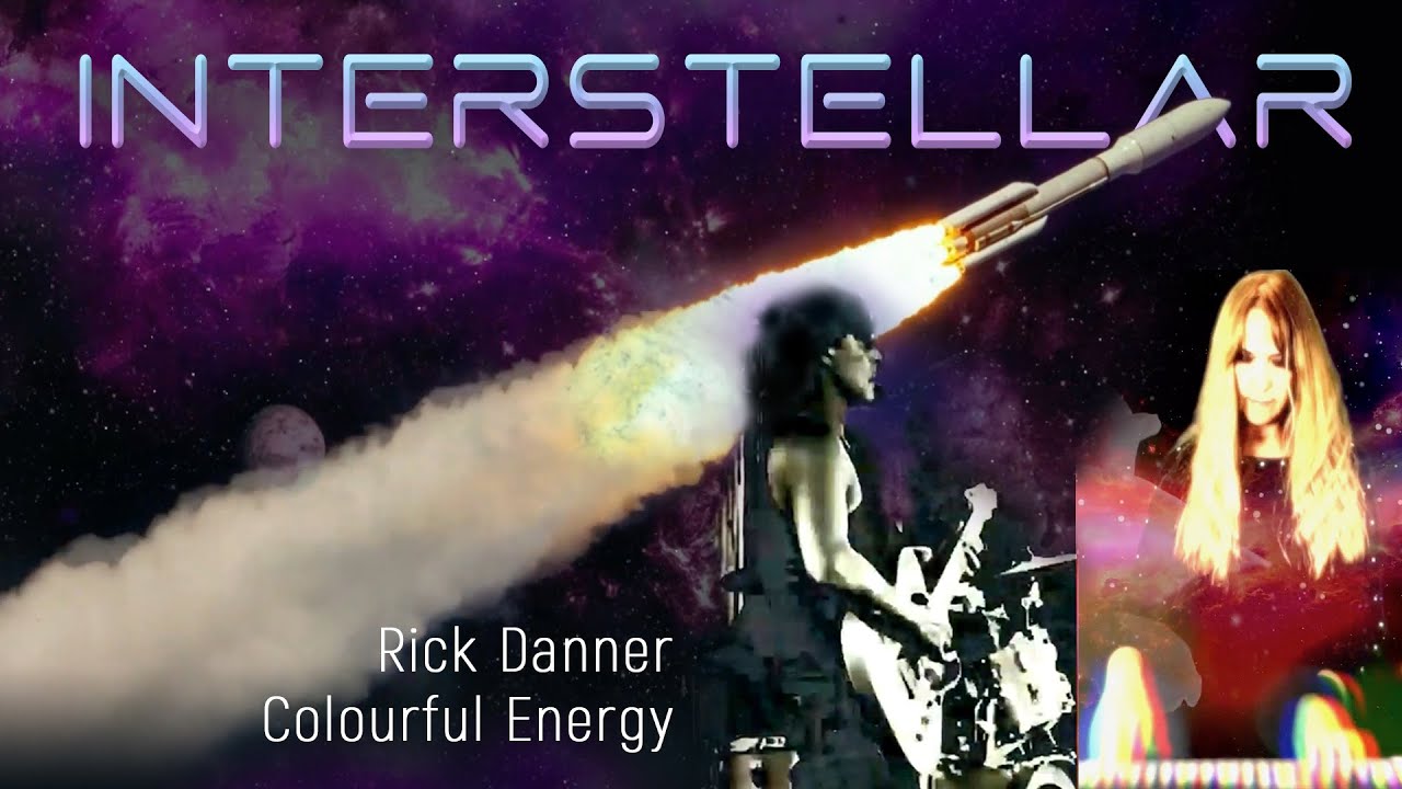 INTERSTELLAR - Colourful Energy & Rick Danner