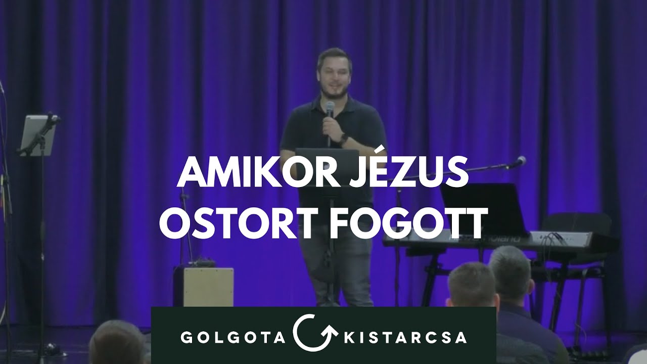 Nyári Attila: Amikor Jézus ostort fogott (János 2:13-25)