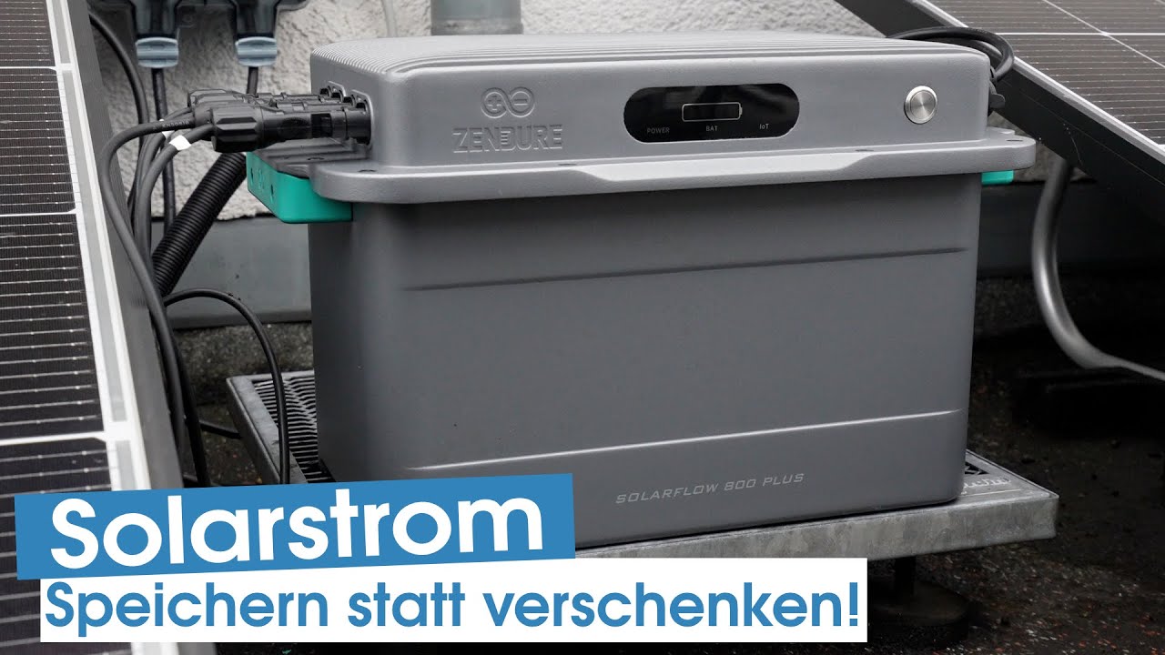 Balkonkraftwerk mit Speicher – Zendure SolarFlow 800 Plus | Test, Einrichtung & App