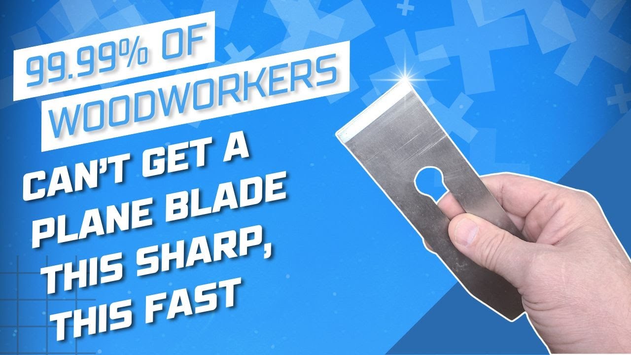 Get a Razor Sharp Plane Blade in 22 Seconds!