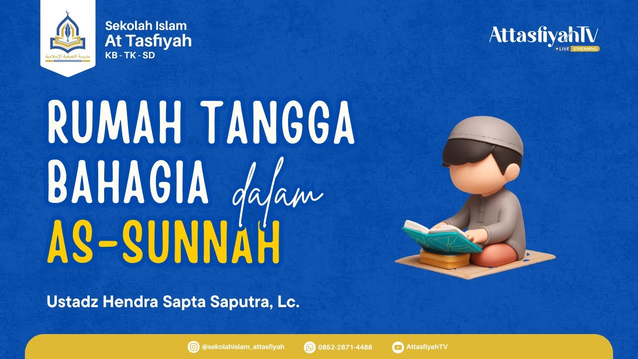 LIVE Rumah Tangga Bahagia dengan As-Sunnah - Ustadz Hendra Sapta Saputra, Lc.