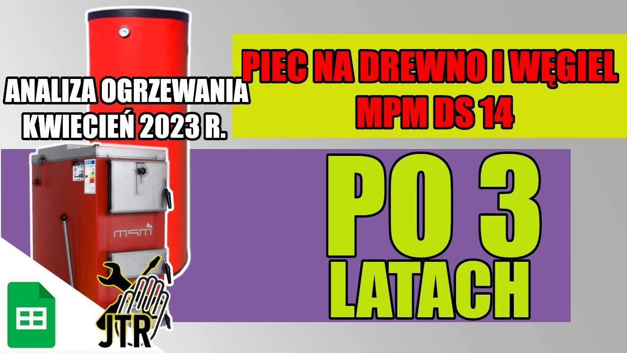 Piec na drewno i węgiel MPM DS 14 Po 3 latach Analiza ogrzewania kwiecień 2023 r