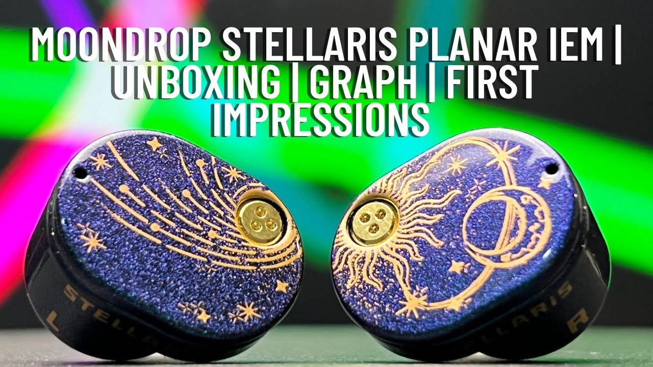 Moondrop Stellaris Planar Magnetic iem (Earphones) | Unboxing | Graph | First Impressions