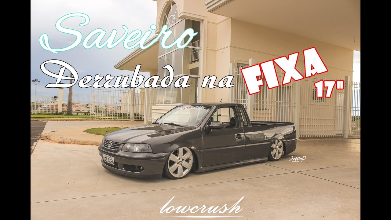 Saveiro Derrubada na FIXA aro 17