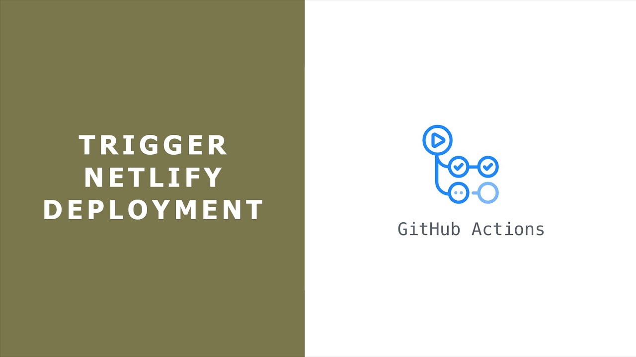 Trigger Netlify Deployment With Github Actions