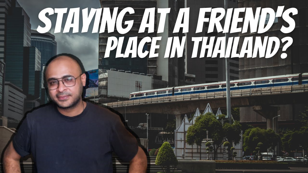 Staying at a friend's place in THAILAND? | How to write an invitation letter for a visa