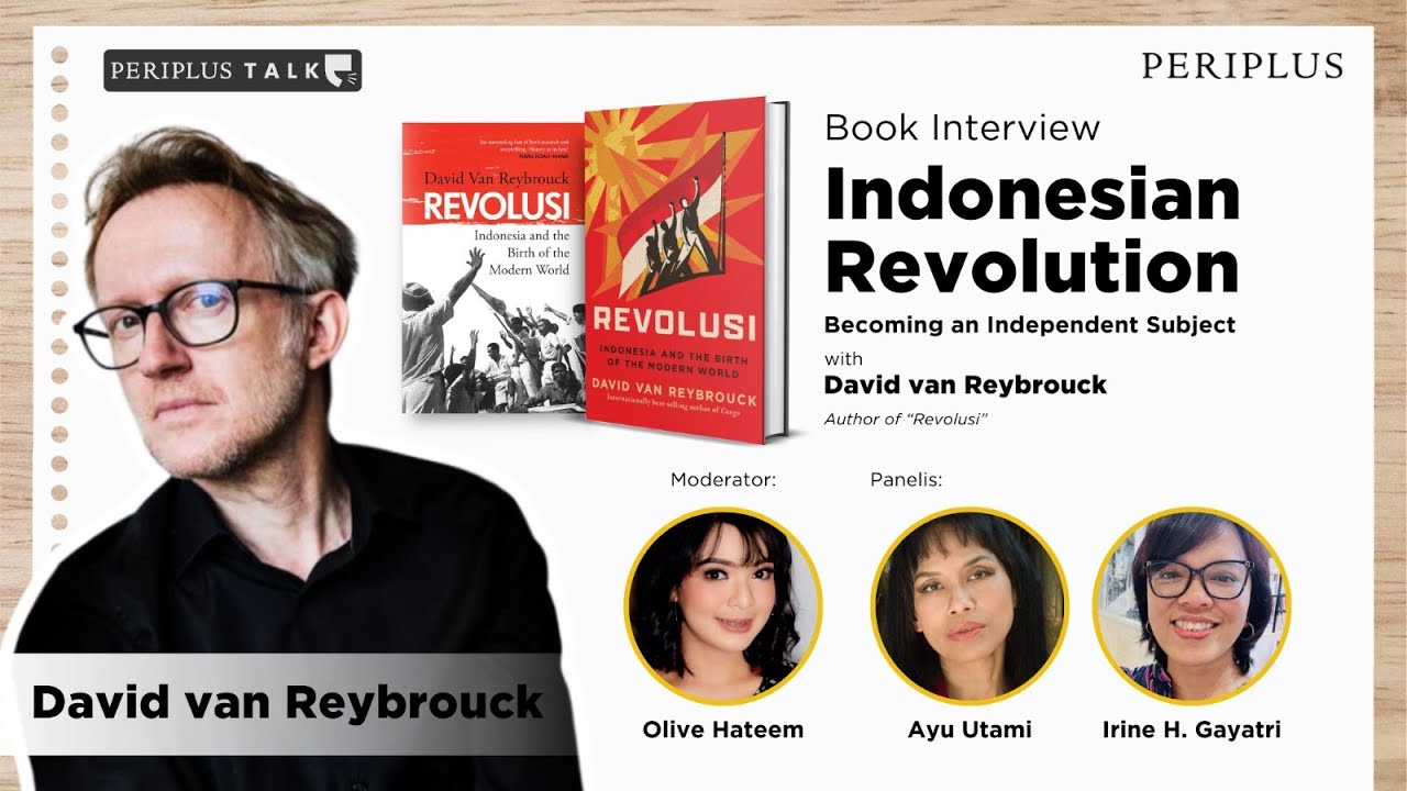 Periplus Talk: Book Interview - [REVOLUSI] Indonesian Revolution with David van Reybrouck