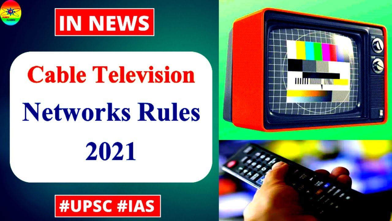 Cable Television Network Rules 2021 | Cable TV Networks Rules 2021 | Cable TV Network Act 1995
