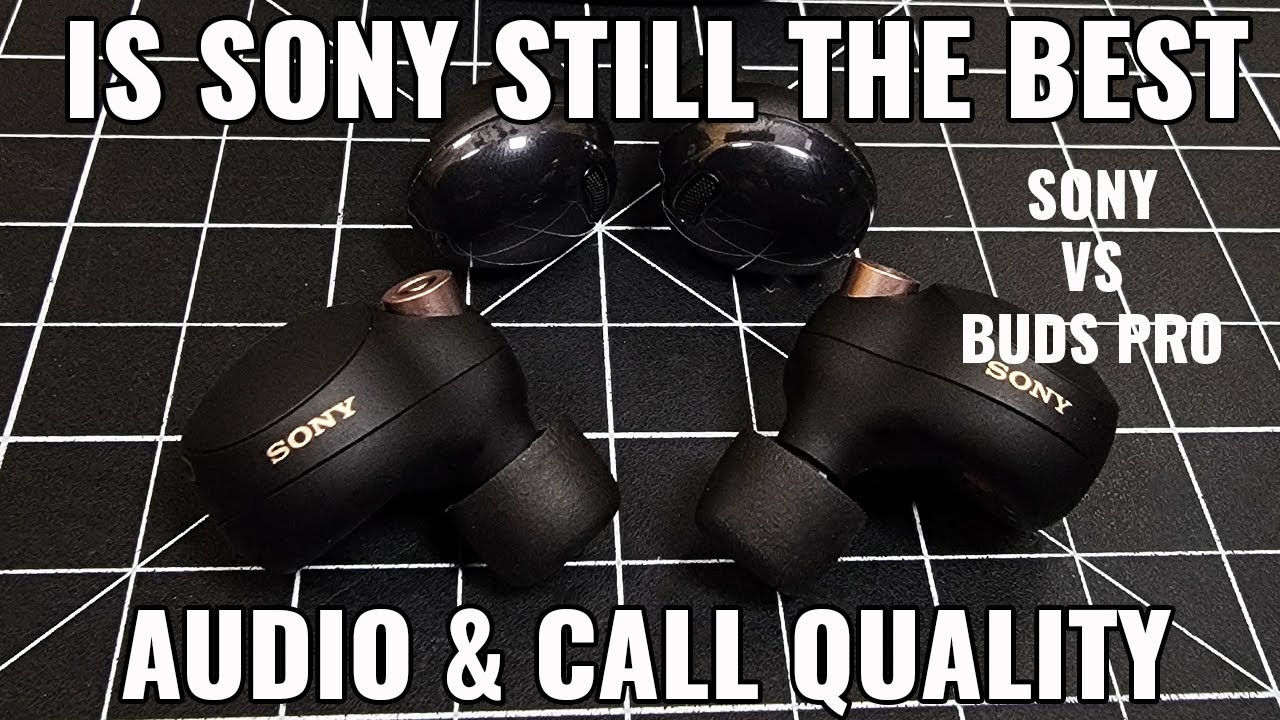 Sony still rules as King!  Sony WF1000XM4 vs Samsung Galaxy Buds Pro
