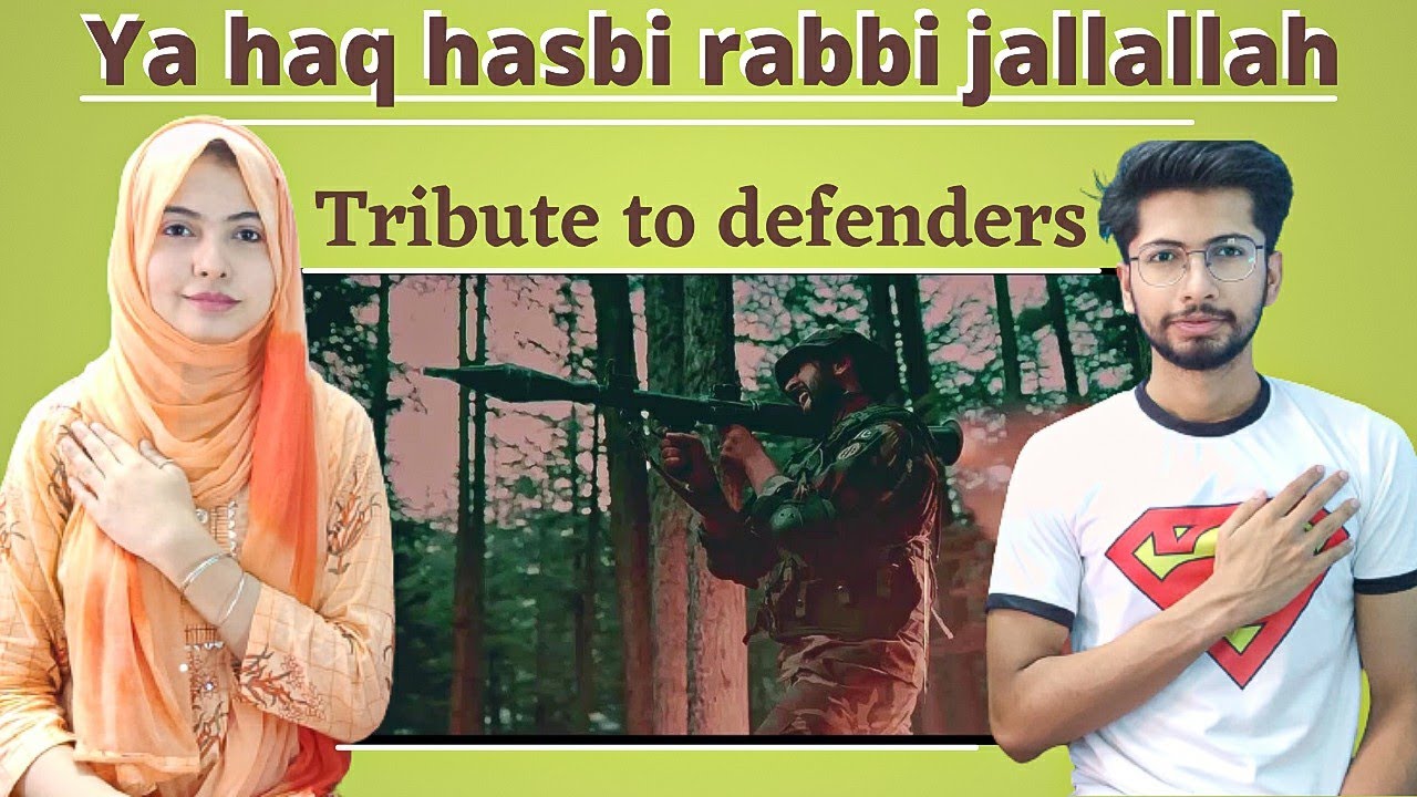 Ya haq hasbi rabbi jallallah | Tribute to the defenders of Pakistan | Indian reaction