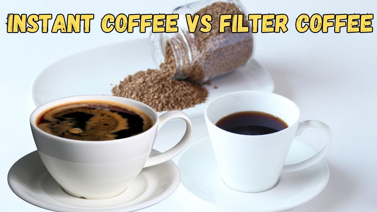 Instant Coffee vs Filter Coffee: What Are The Main Differences?