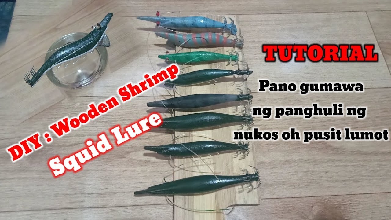 TUTORIAL : How to make wooden shrimp/Panghuli ng nukos oh pusit lumot/ Squid Lure