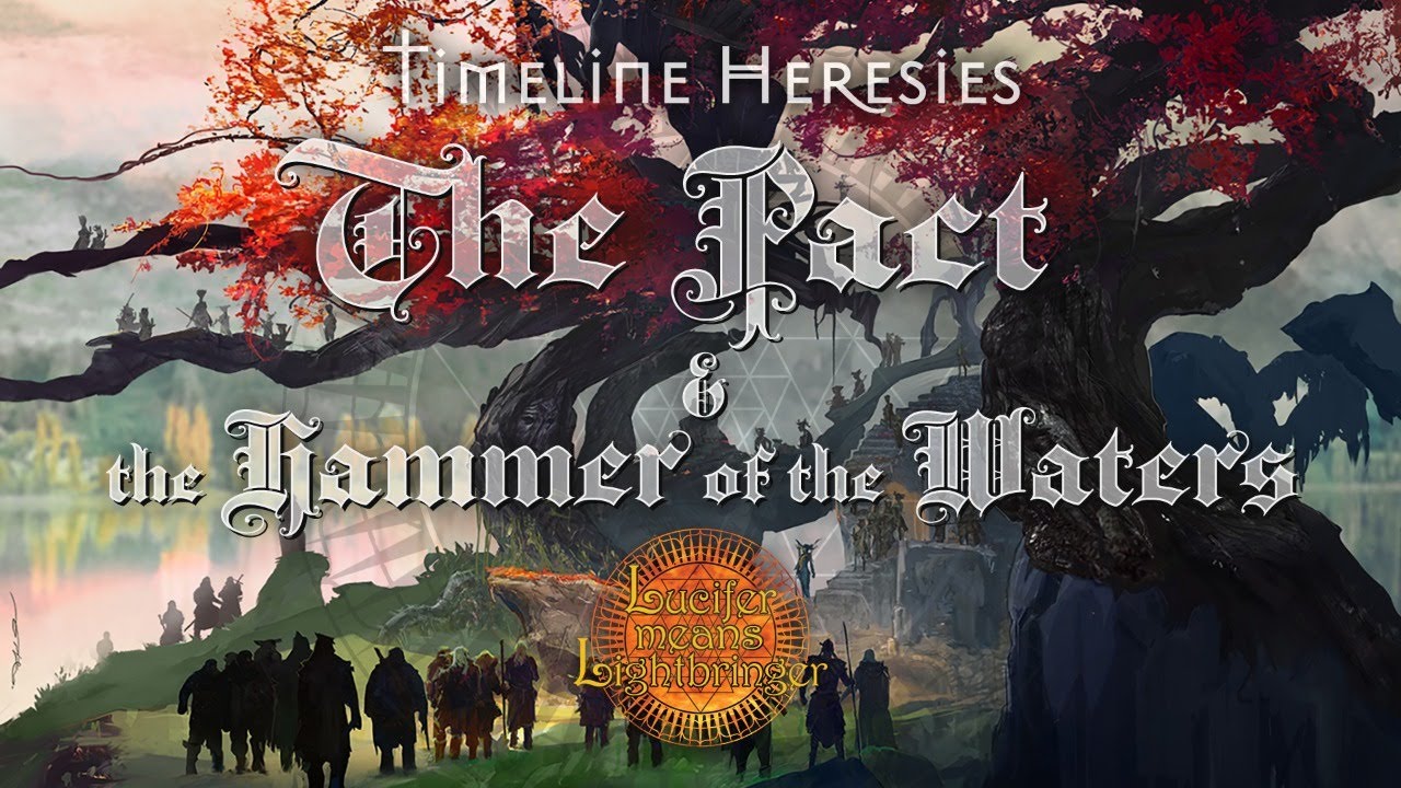 Timeline Heresies: The Pact & the Hammer of the Waters