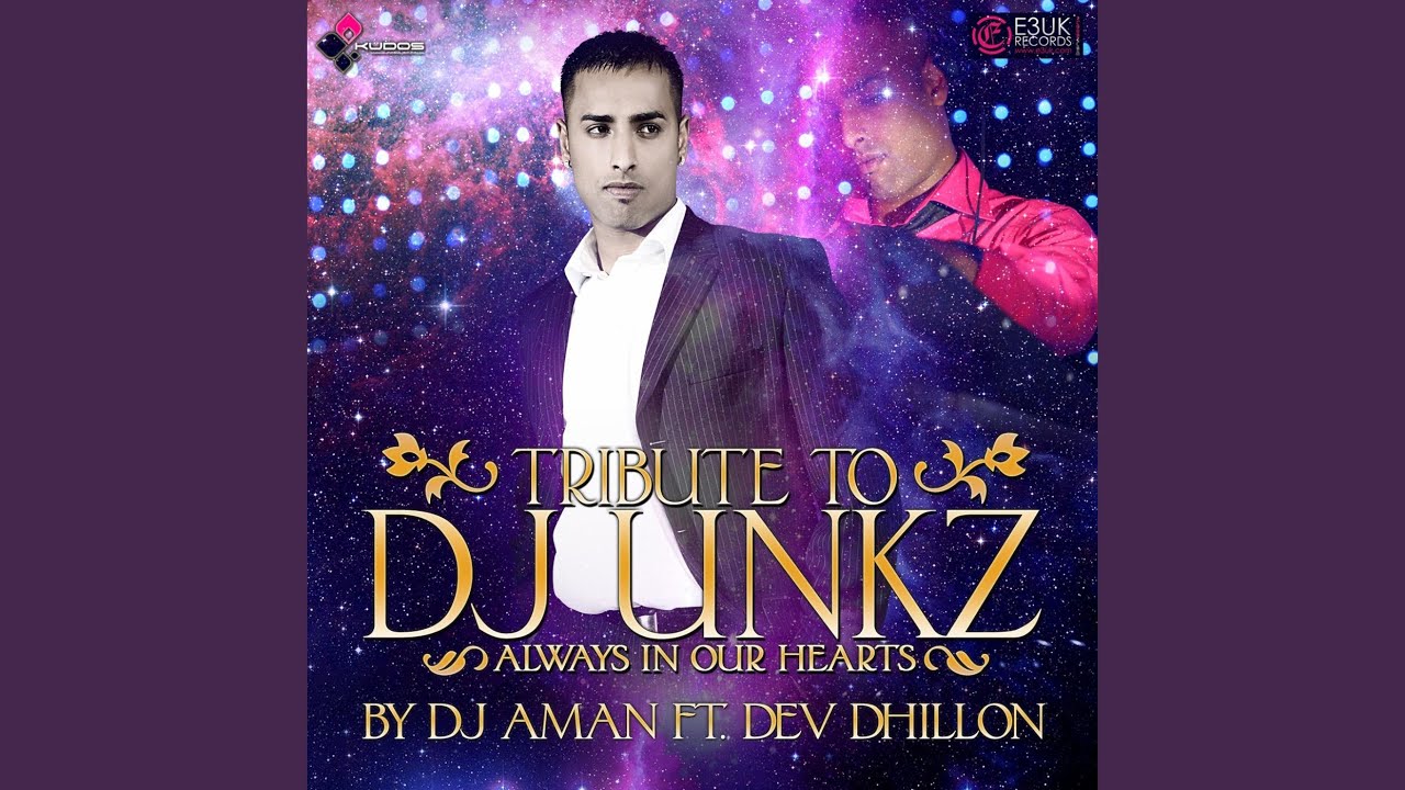 DJ Unkz Tribute (feat. Dev Dhillon)