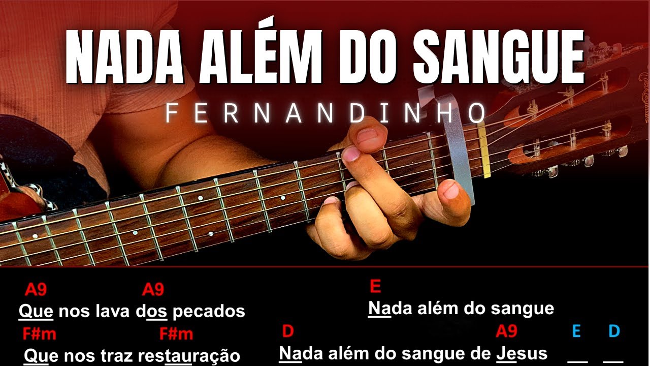 Nada Além Do Sangue - Fernandinho | Aula de Violão Simplificado
