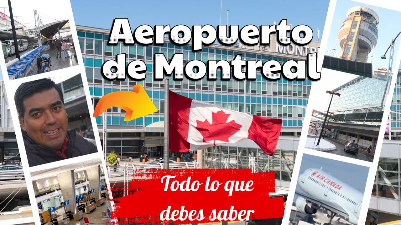 Conoce el Aeropuerto Internacional de Montreal 🇨🇦