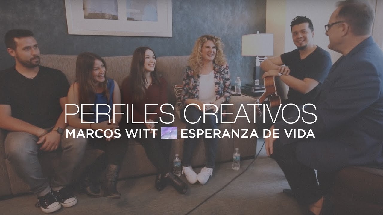 Marcos Witt - Perfiles Creativos con Esperanza de Vida