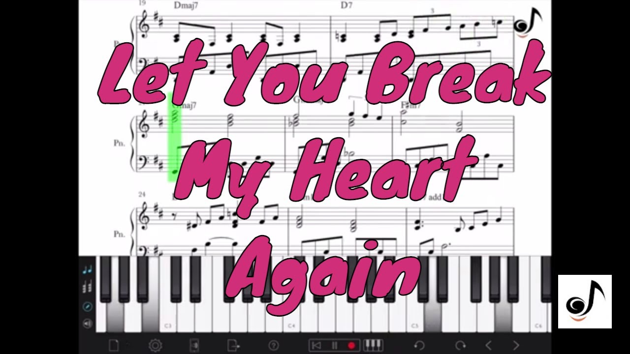 Let You Break My Heart Again by Laufey - Piano accompaniment Sheet Music Original Key
