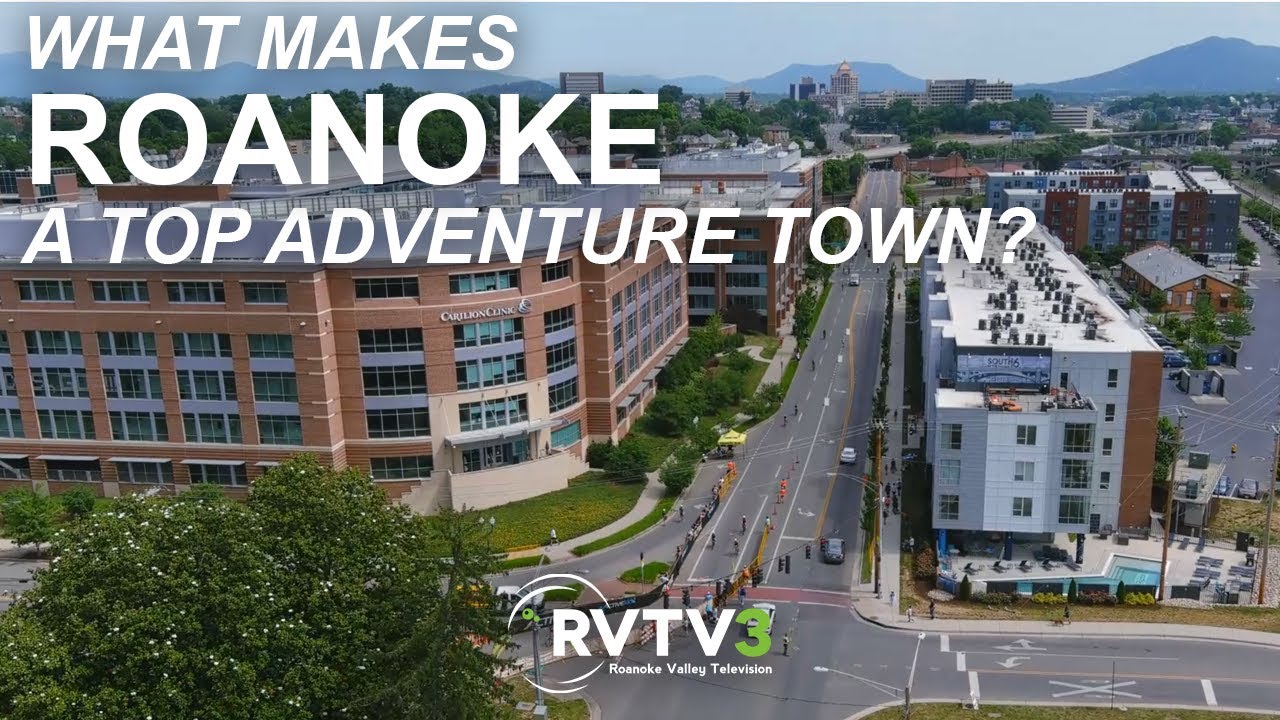 What Makes Roanoke a Top Adventure Town?