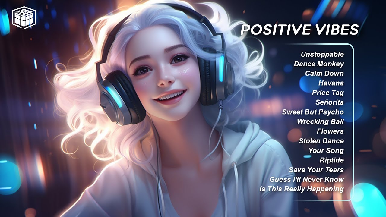 Positive vibes ⛅Tiktok songs that make you feel good