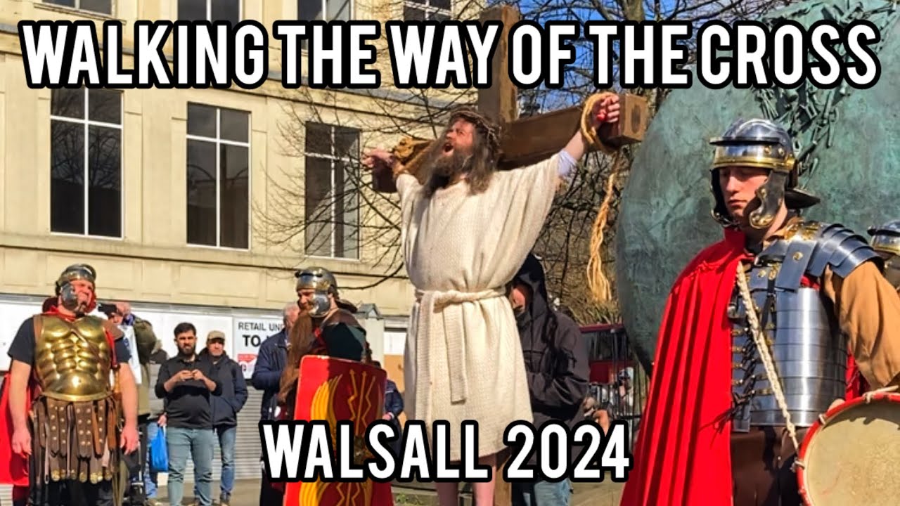Walking The Way Of The Cross | Walsall | Good Friday 2024