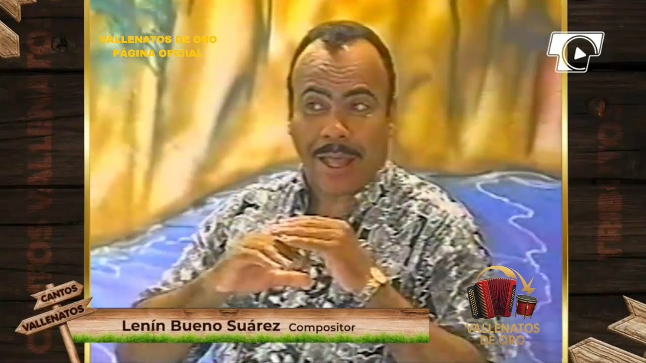 LENIN BUENO SUARES  ARCHIVOS ESTELARES DEL VALLENATO