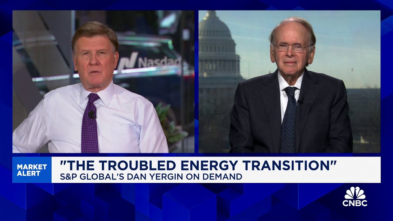 'The troubled energy transition': S&P Global's Dan Yergin on the state of energy demand