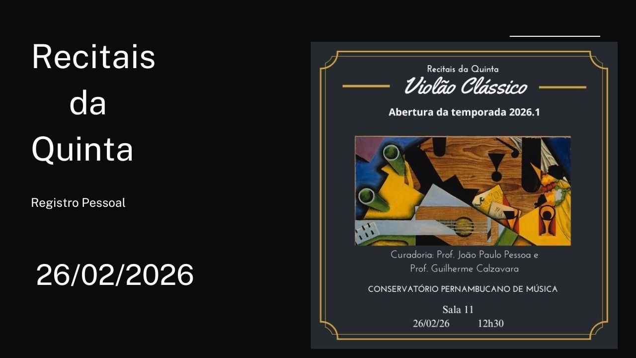 Recitais da Quinta: 26/02/2026 - Abertura da Temporada 2026.1