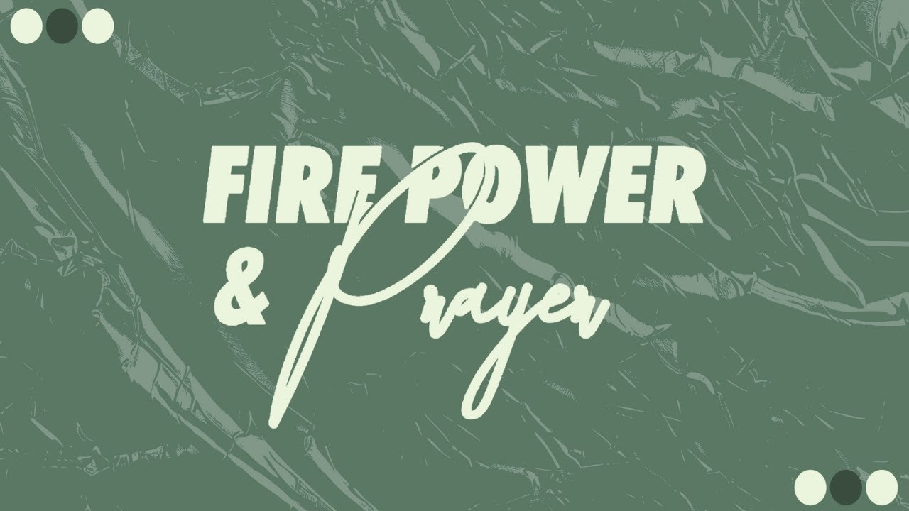 Fire Power & Prayer With Sonny Green
