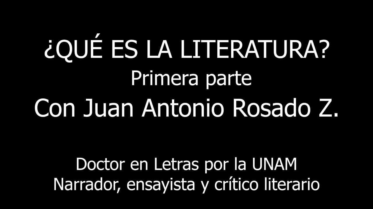 ¿Qué es la literatura? Primera parte