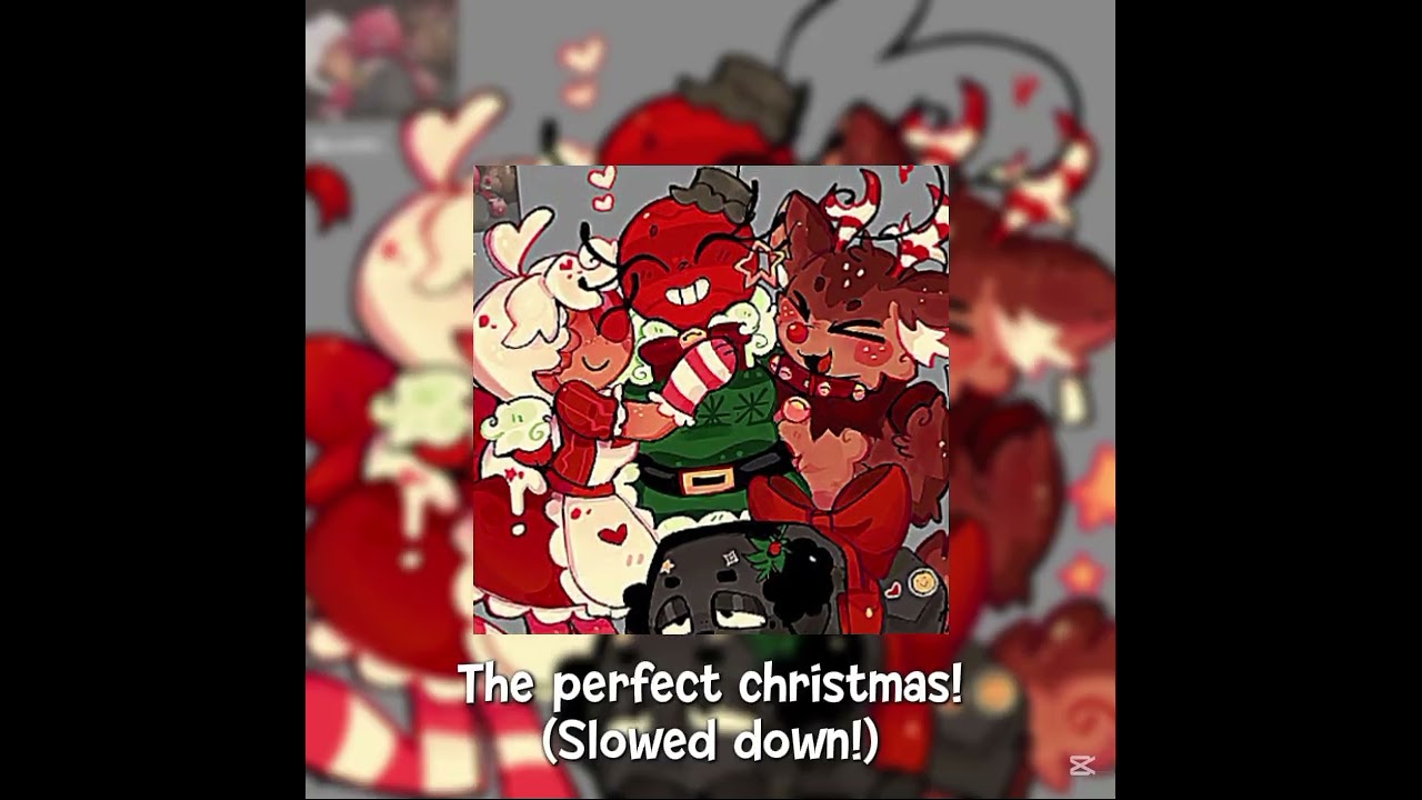 -The Perfect Christmas- (Slowed Down) 🎄