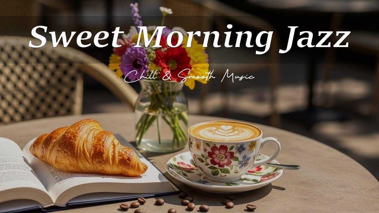 Positive Jazz Music 🌿 Gentle Bossa Nova Coffee Ambience for Peaceful Focus and Happy Mood