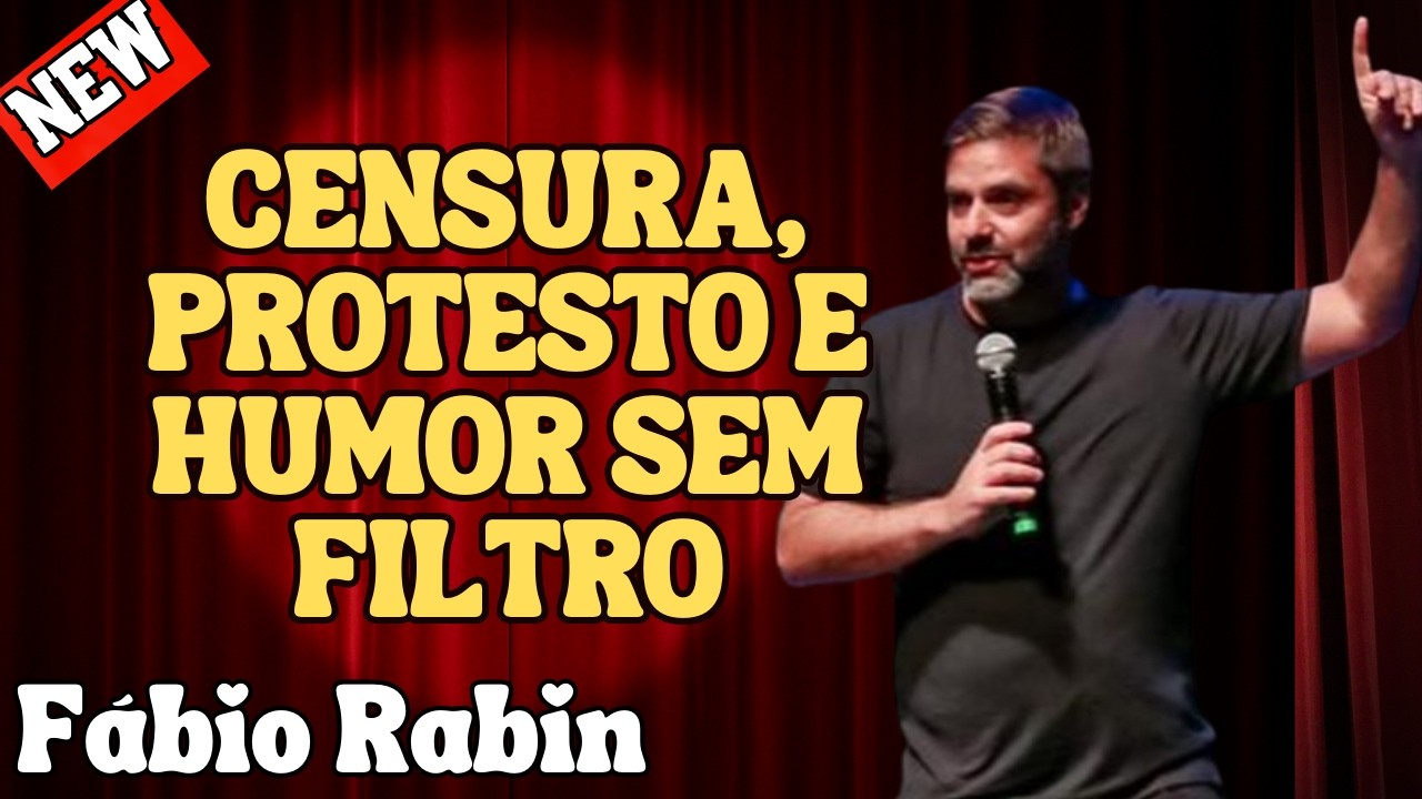 CENSURA, IMPROVISO E O BRASIL EM CLIMA DE PROTESTO – FÁBIO RABIN COMÉDIA STAND UP