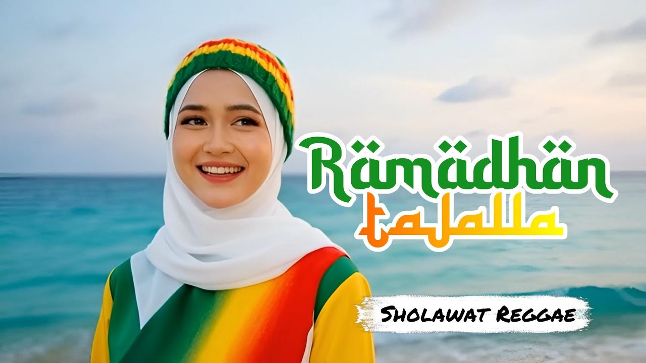 Ramadhan Tajalla | Sholawat Reggae Penuh Makna Menyambut Bulan Suci
