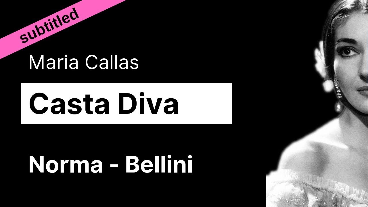 Opera Lyrics - Maria Callas ♪ Casta Diva (Norma, Bellini) ♪ English and Italian