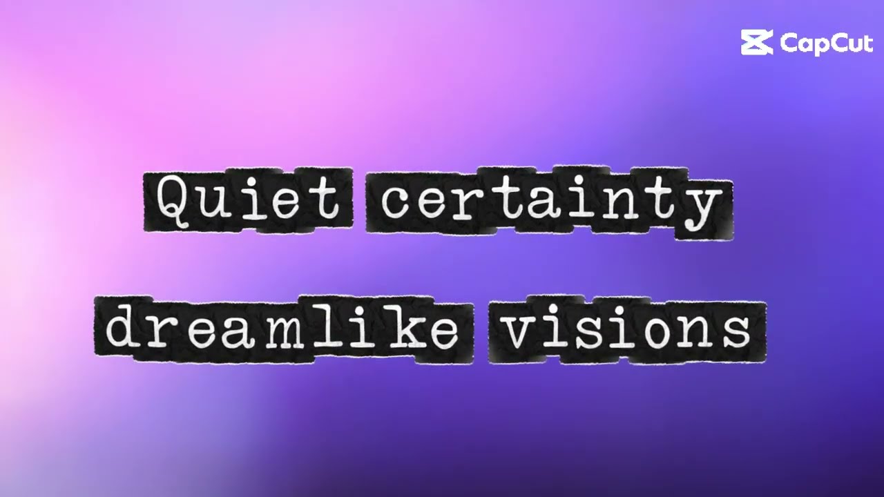 Dreamlike visions - Quiet certainty
