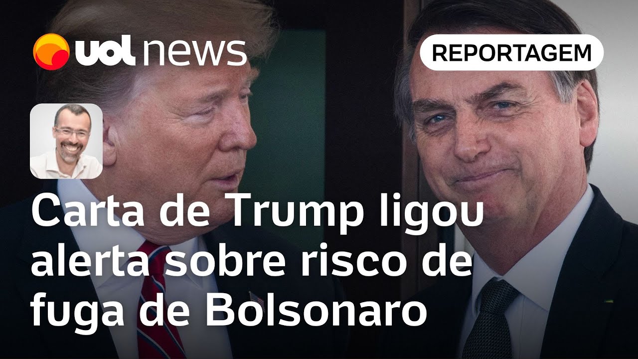 Carta de Trump ligou alerta sobre risco de fuga de Bolsonaro | Jamil Chade