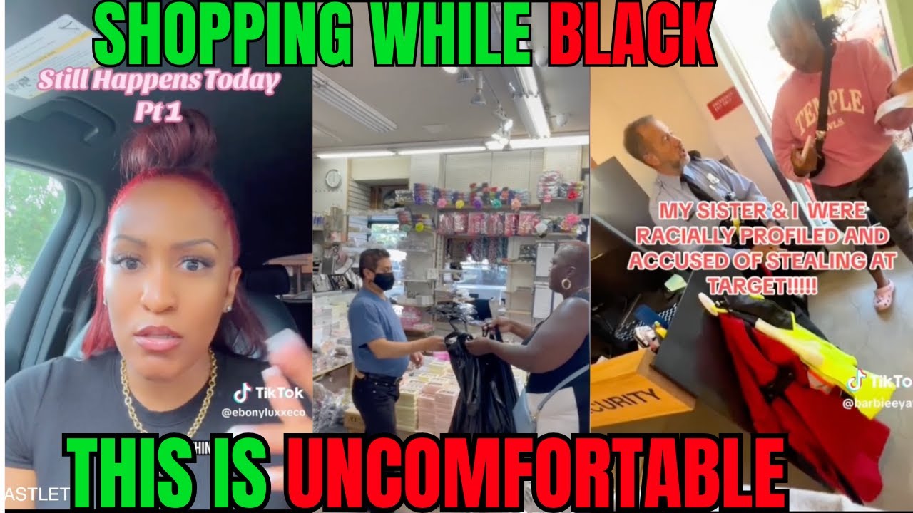 Black Shoppers Harassed, Followed & Falsely Accused of Stealing | TikTok Compilation