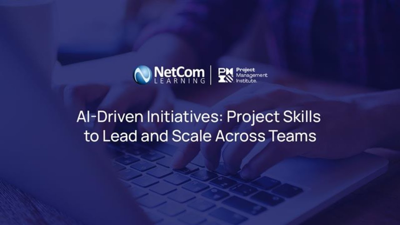 AI-Driven Initiatives: Project Skills to Lead and Scale Across Teams