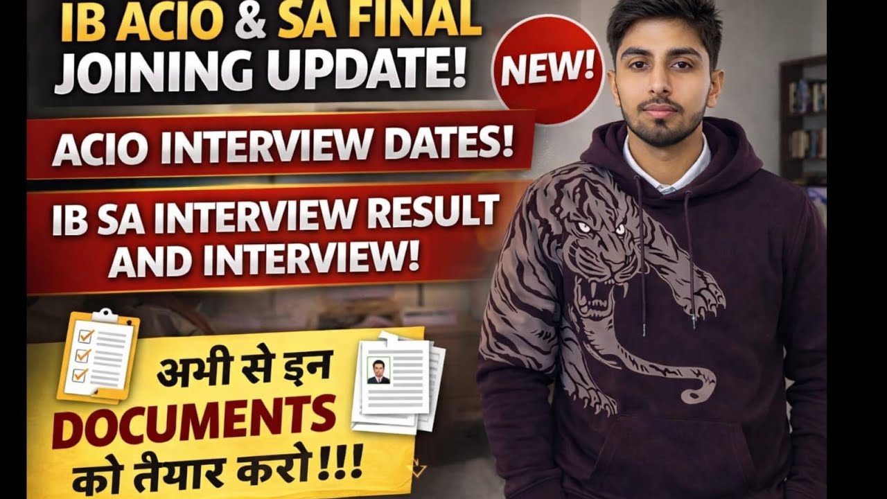 IB ACIO &SA JOINING UPDATES! INTERVIEW DATES! RESULT DATES ! LIST OF ALL DOCUMENTS #ib