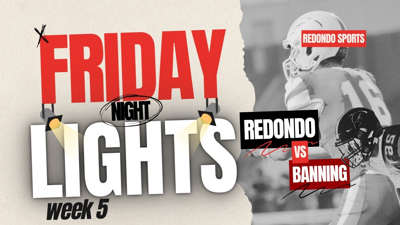 Redondo Union VS Banning | Boys Varsity Football