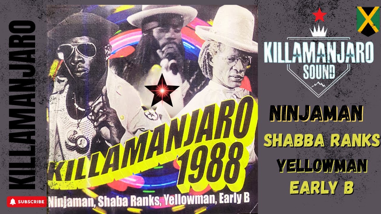 Killamanjaro 1988 LIVE!! Shabba Ranks, Ninjaman, Yellowman, Early B
