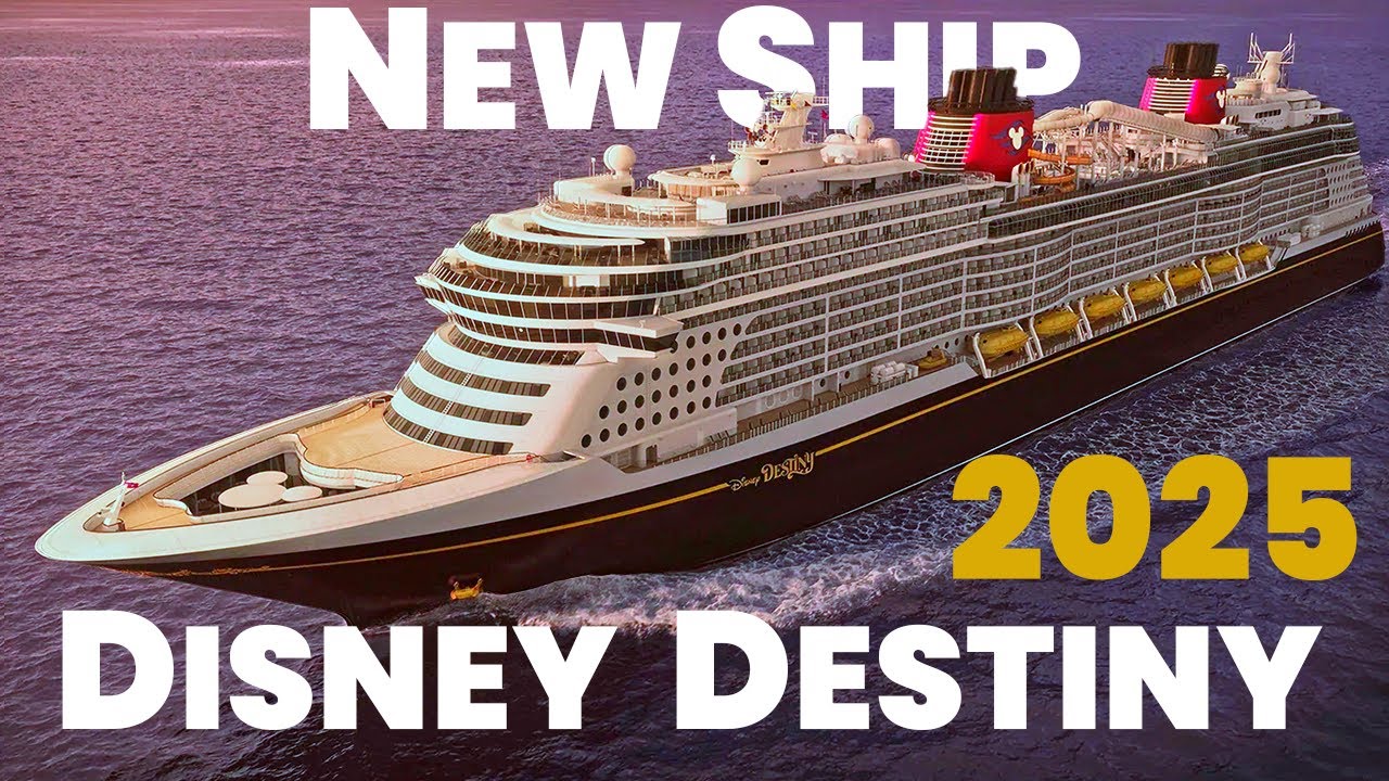Disney Destiny &ndash; Новый Круизный Лайнер в 2025 году | Новые Локации, Рестораны и Каюты