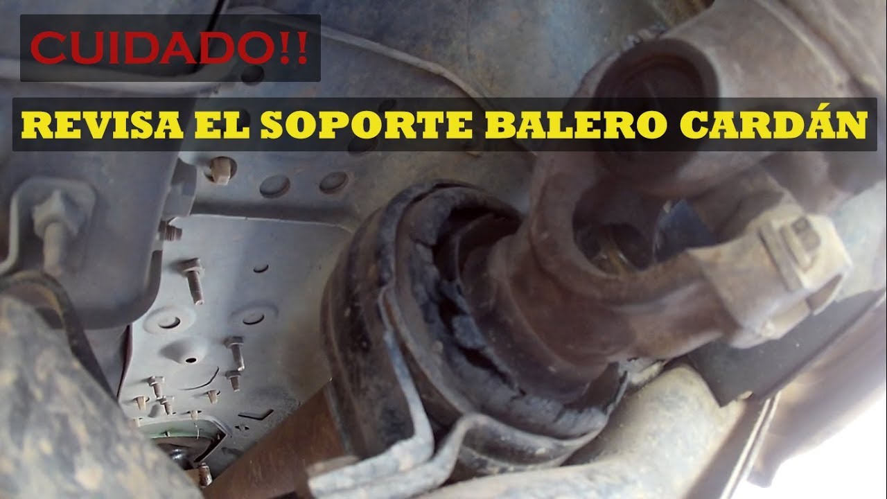 Soporte Balero de Cardán Dañado Cómo Cambiarlo