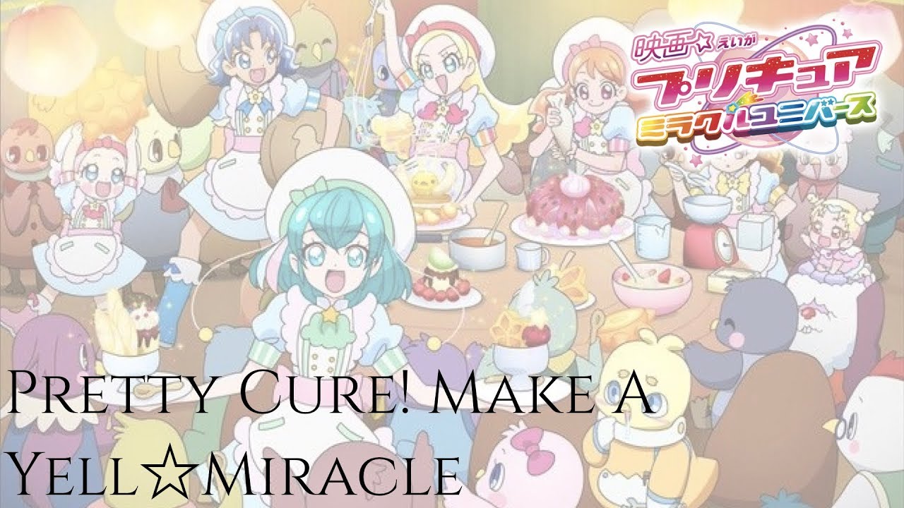 Miracle Universe | Pretty Cure! Make A Yell☆Miracle [Kan/Rom/Eng]