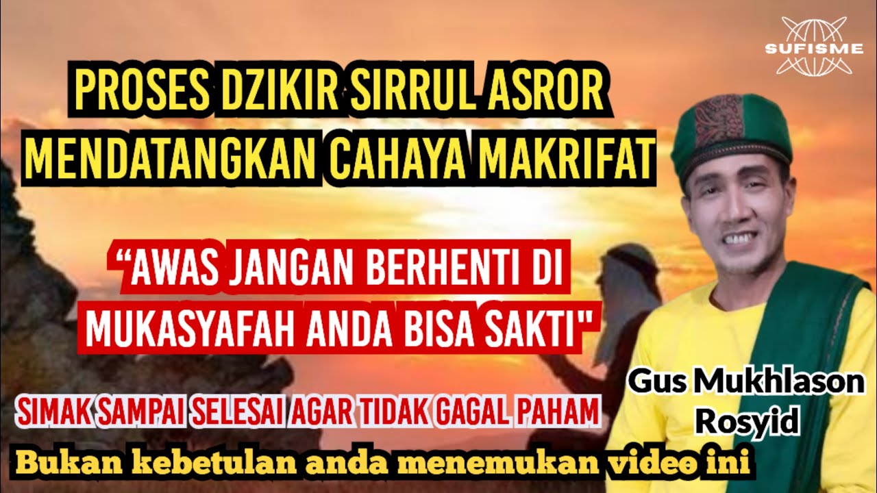 PROSES DZIKIR SIRRUL ASROR MENDATANGKAN CAHAYA MAKRIFAT🔴GUS MUKHLASON ROSYID #hakekat #makrifat