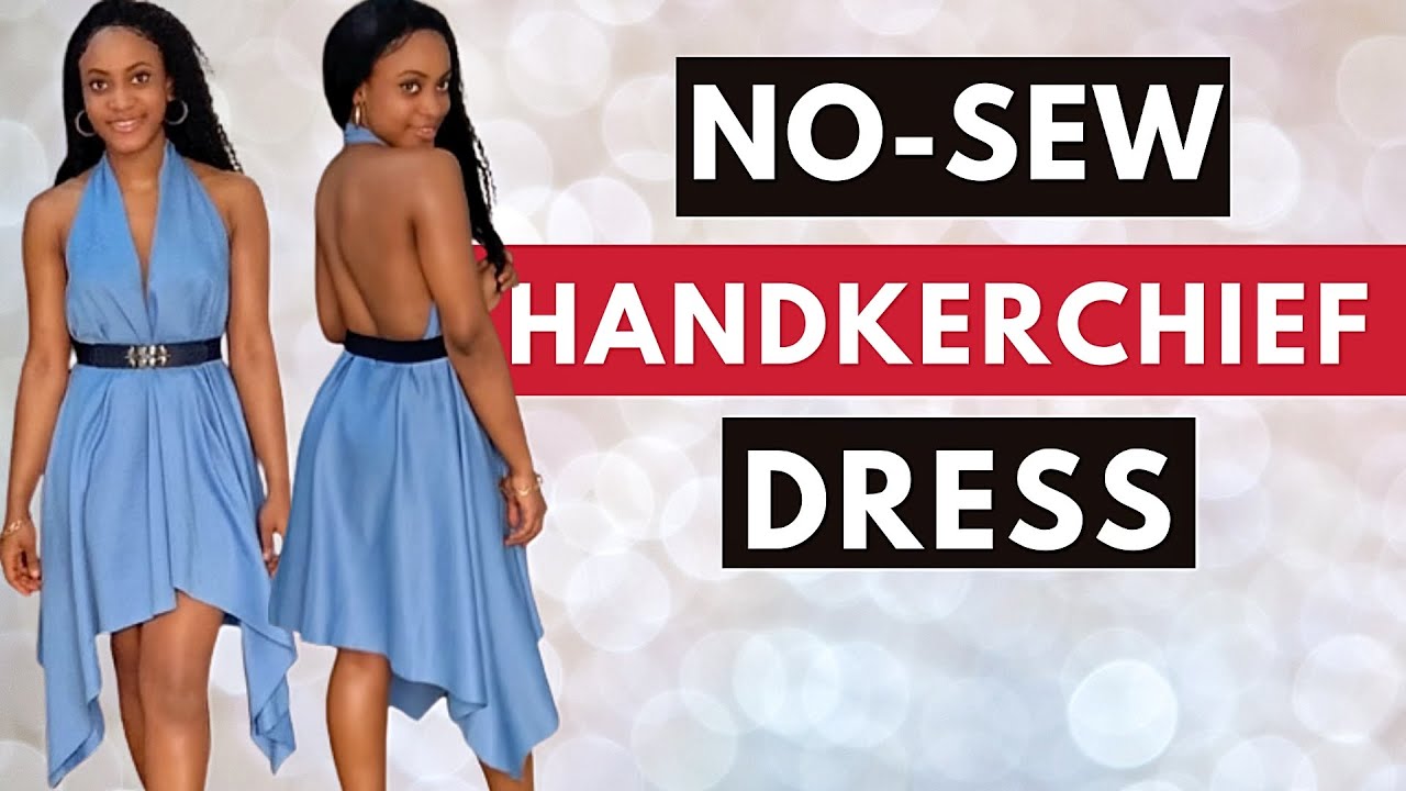 HOW TO MAKE A HANDKERCHIEF DRESS WITH OPEN BACK | NO-SEW